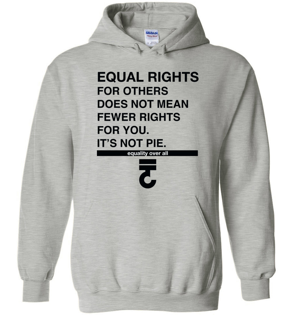 Equal Rights It s Not Pie Hoodie Bring Me Tacos