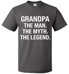 Grandpa The Man The Myth The Legend T-Shirt