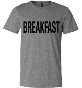 Breakfast Big and Bold T-Shirt